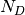 N_D