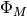 \Phi_M