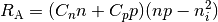 R_{\rm A} = (C_n n + C_p p) (np - n_i^2)