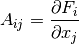 A_{ij} = \frac{\partial F_i}{\partial x_j}