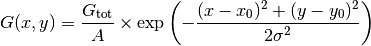 G(x,y) &= \frac{G_{\rm tot}}{A} \times \exp\left(-\frac{(x-x_0)^2+(y-y_0)^2}{2\sigma^2}\right)
