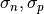 \sigma_n, \sigma_p