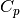 C_p